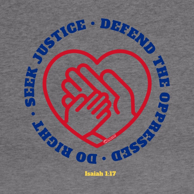 Seek Justice Defend Oppressed Do Right Isaiah 1 17 by People of the Spoon